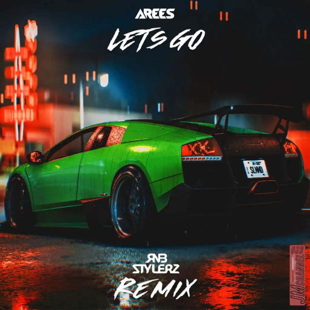 Let's Go (Rnbstylerz Remix)