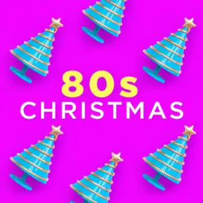 80s Christmas (Xmas Tunes Made Famous in the Eighties)