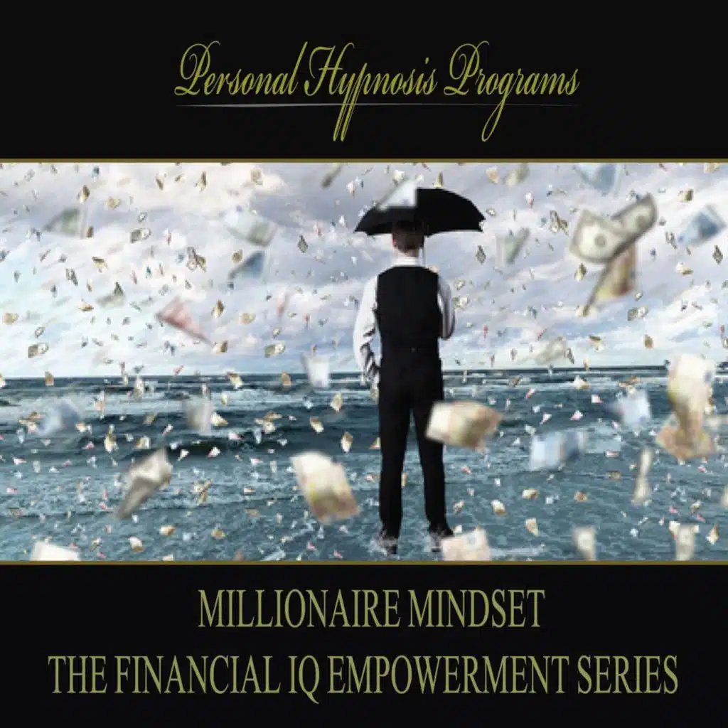 Millionaire Mindset - The Financial Iq Empowerment Series 3