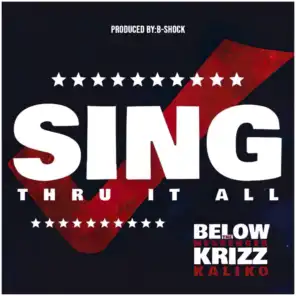 Sing Thru It All (feat. Krizz Kaliko)