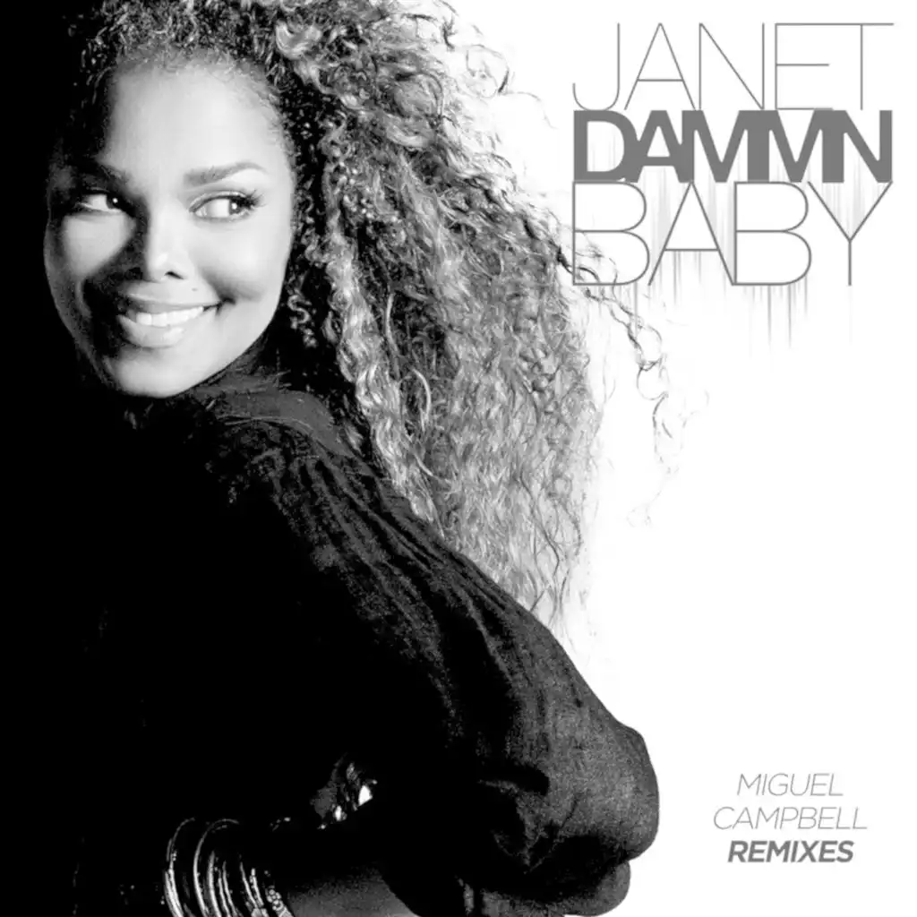 Dammn Baby (Miguel Campbell Remixes)