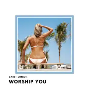 Worship You