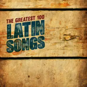 The Greatest Latin Songs