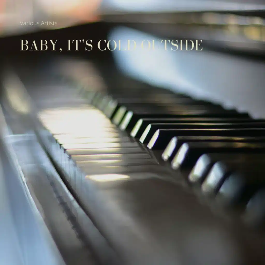 Baby, It's Cold Outside (From Film: "neptune's Daughter") (1949)