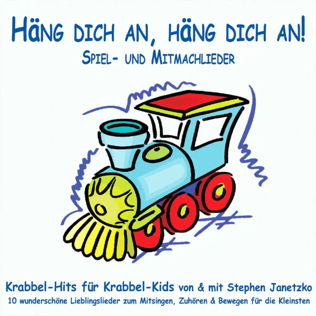 Krabbel-Hits für Krabbel-Kids: Häng dich an, häng dich an
