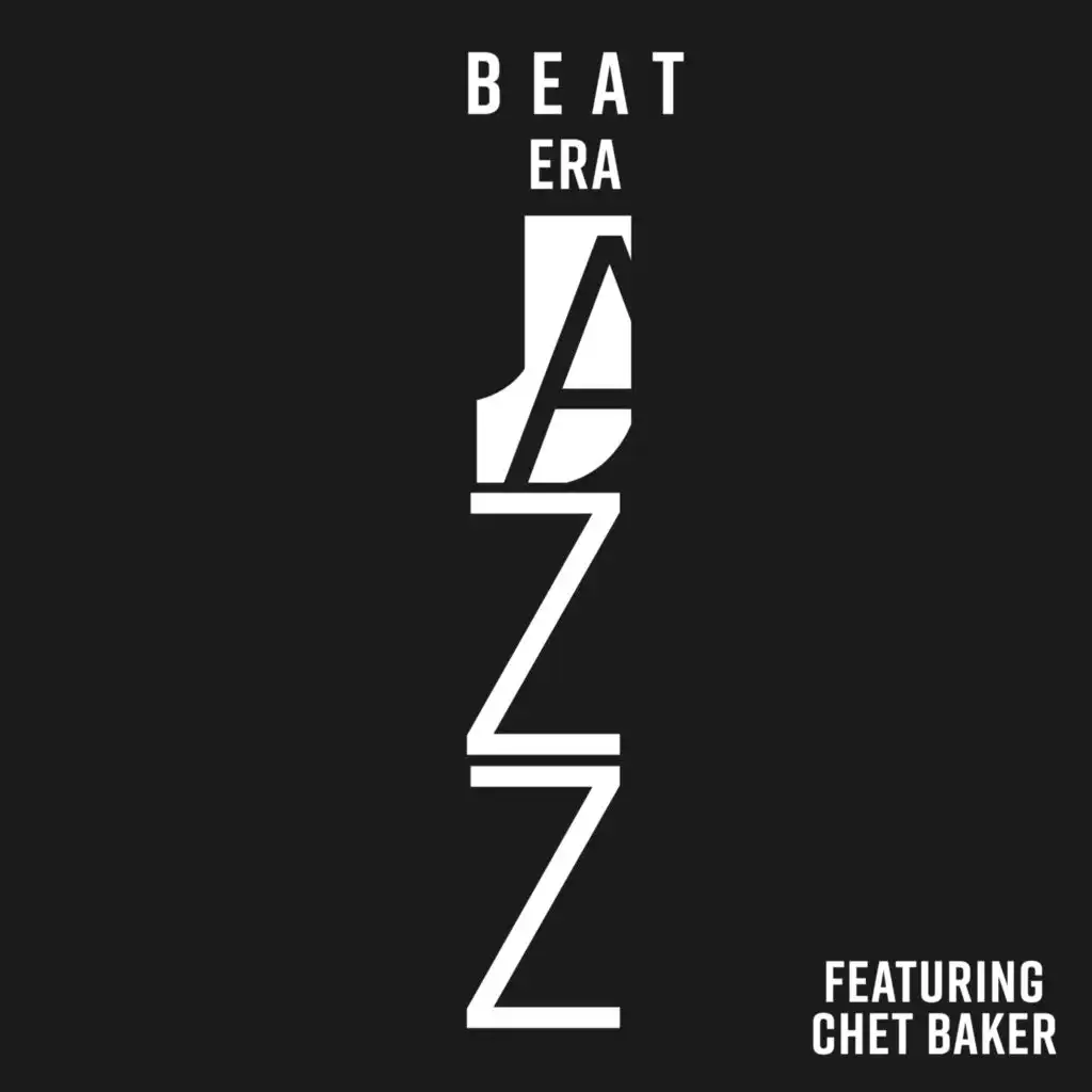 Beat Era Jazz - Featuring Chet Baker