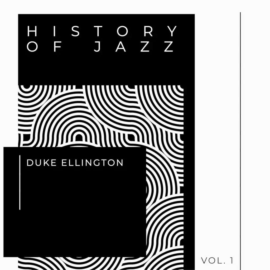 History Of Jazz: Duke Ellington (Vol. 1)