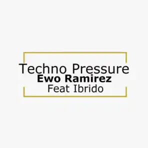 Techno Pressure (feat. Ibrido)