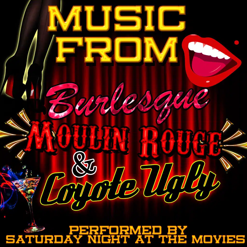 Music from Burlesque, Moulin Rouge & Coyote Ugly