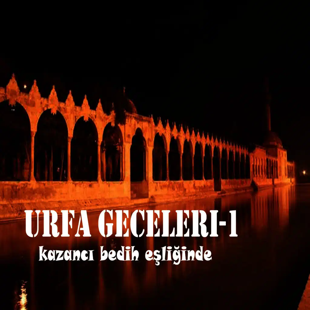 Akşamın Arasını Gör (ft. Urfalı Kazım ,Abdullah Balak )