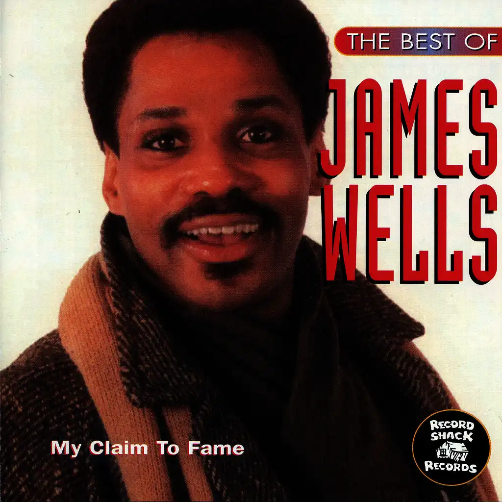 The Best of James Wells " My Claim to Fame"