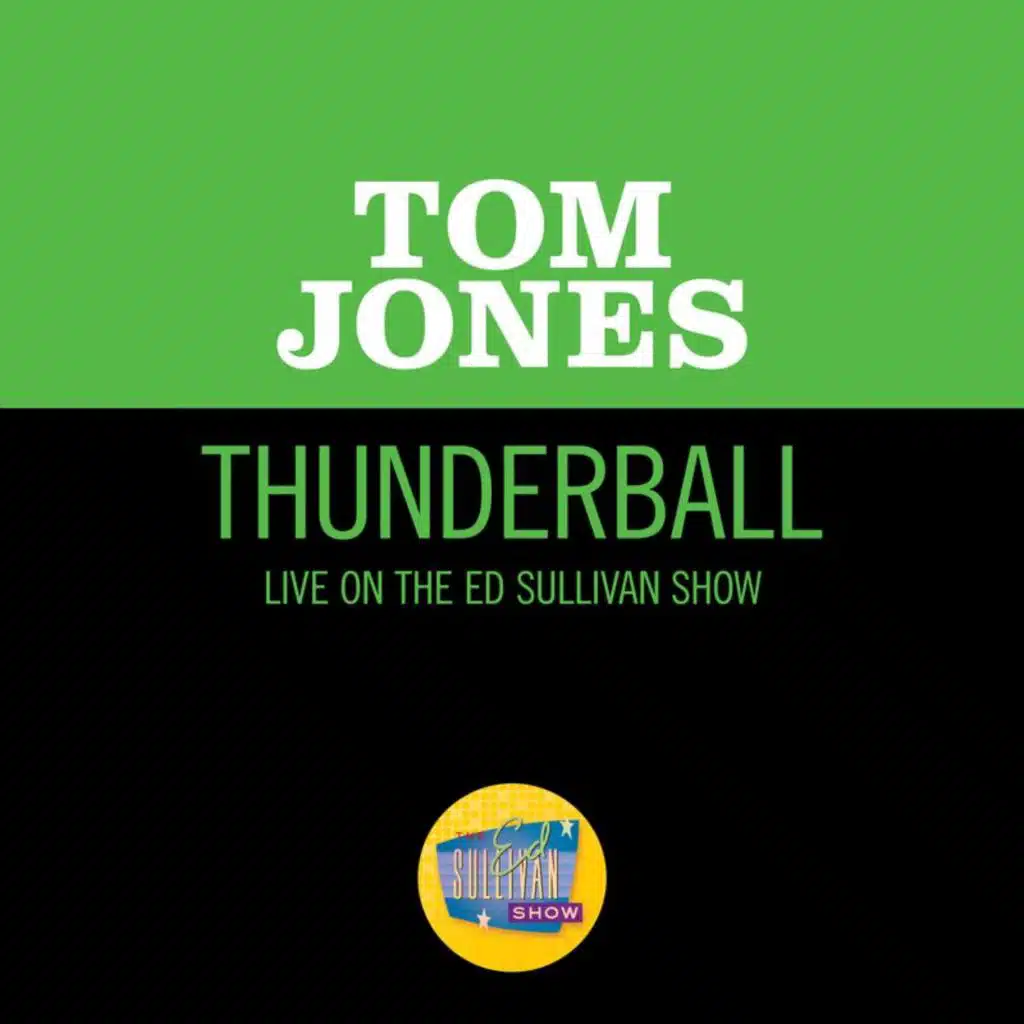 Thunderball (Live On The Ed Sullivan Show, December 5, 1965)