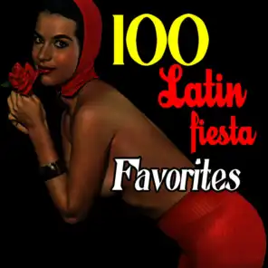100 Latin Fiesta Favorites