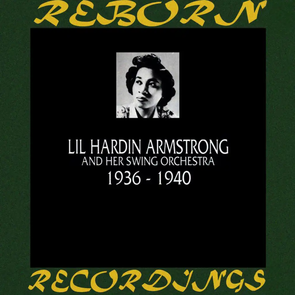 Lil Hardin Armstrong and Her Swing Orchestra 1936-1940 (Hd Remastered)