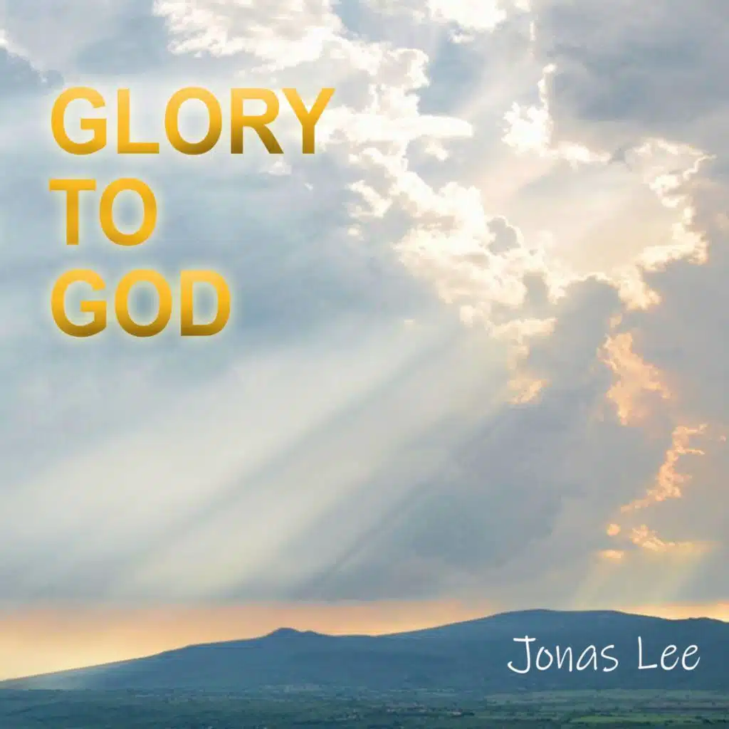 Glory to God
