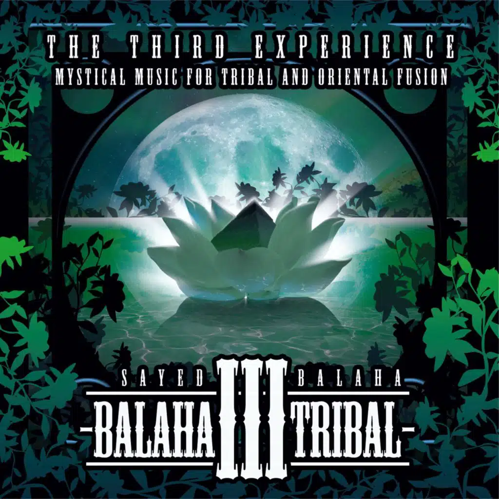 Balaha Tribal III (The Third Experience)