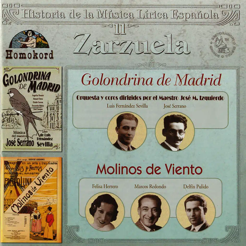 La Zarzuela: Golondrina de Madrid / Molinos de Viento