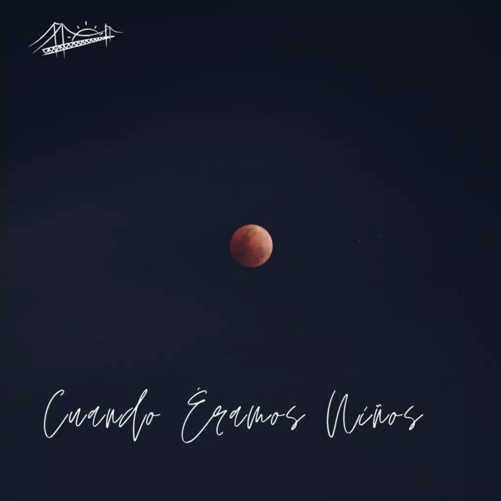 Cuando Éramos Niños