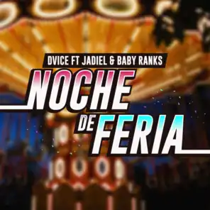 Noche De Feria (feat. Jadiel & Baby Ranks)