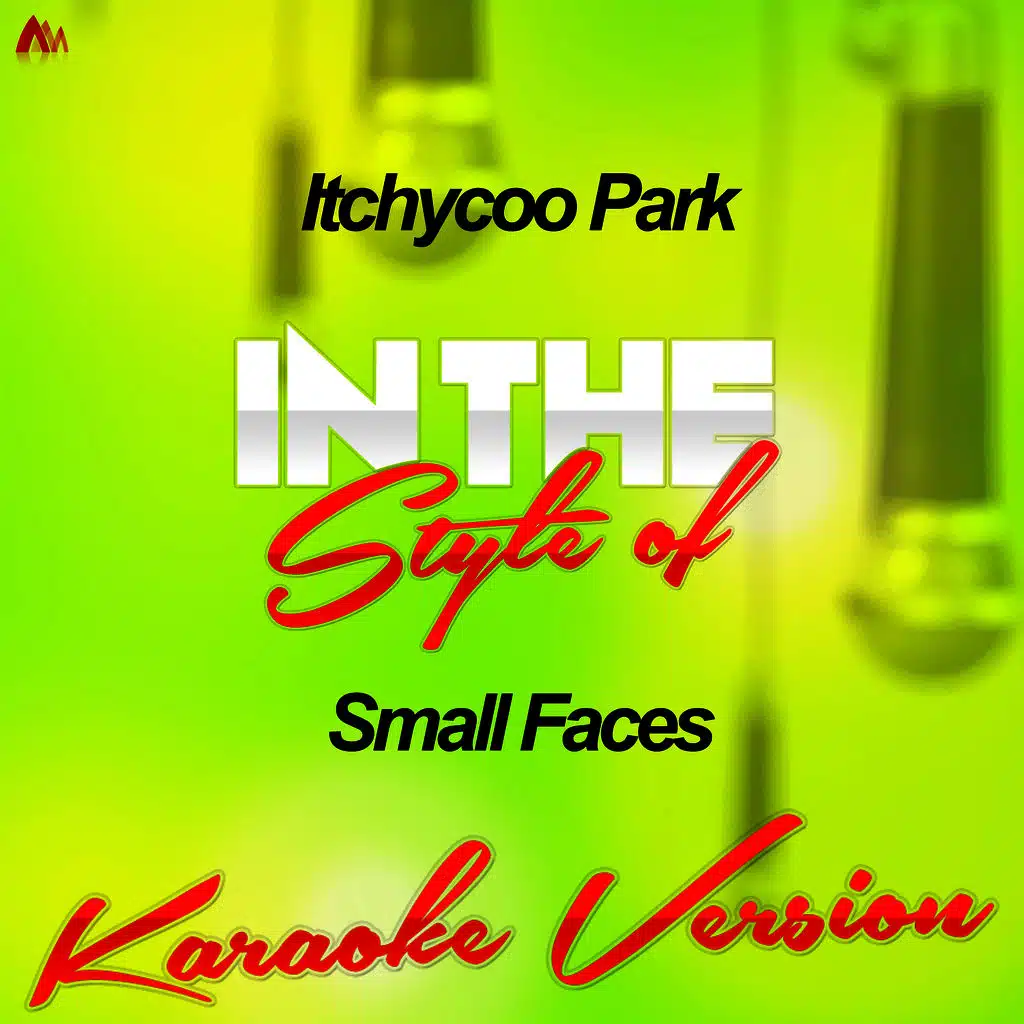 Itchycoo Park (In the Style of Small Faces) [Karaoke Version]
