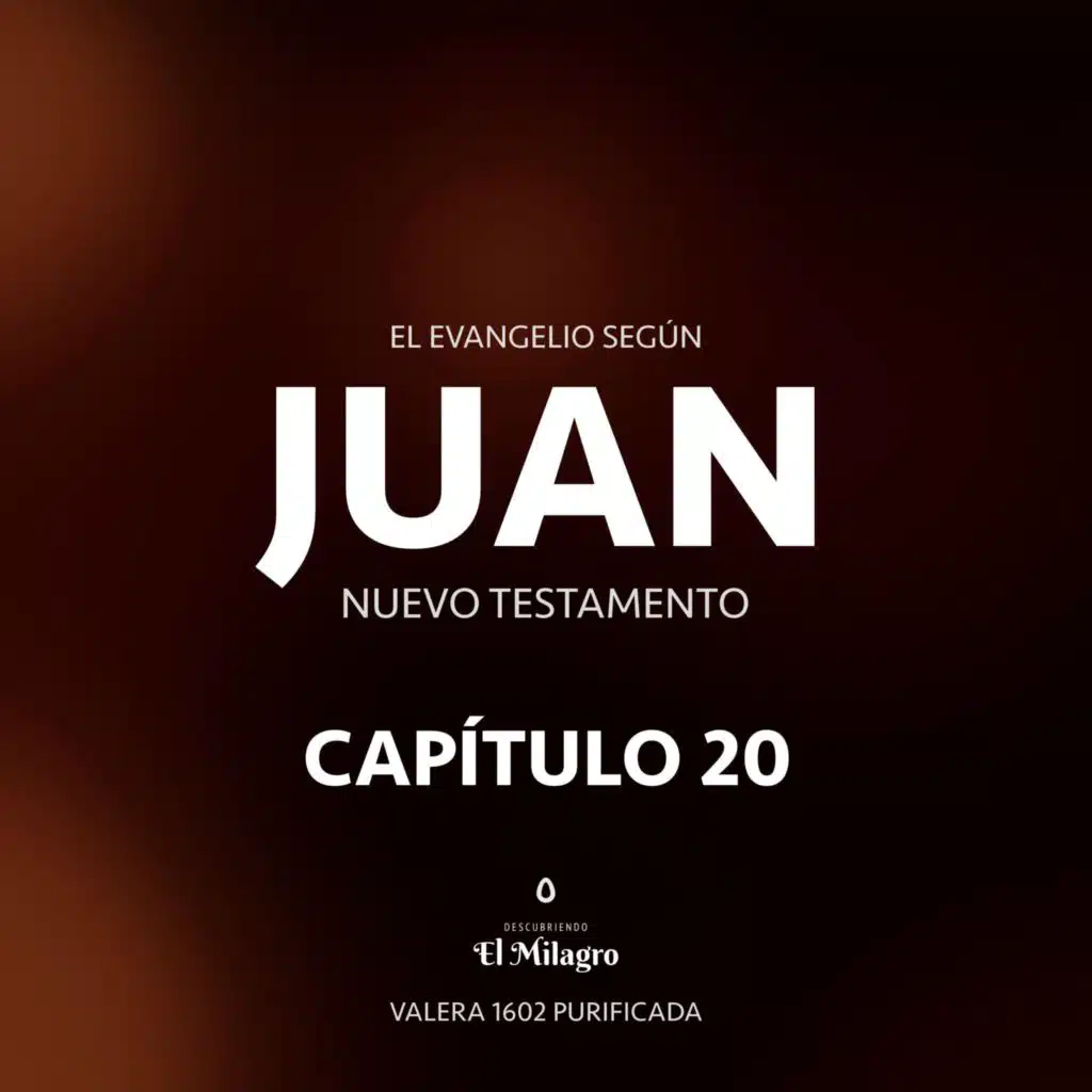 El Evangelio Según Juan Capítulo 20 (Nuevo Testamento Valera 1602)