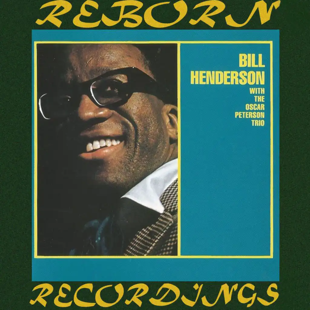 Bill Henderson with the Oscar Peterson Trio (Expanded, Hd Remastered)