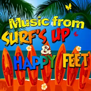 Music from Surf's Up & Happy Feet
