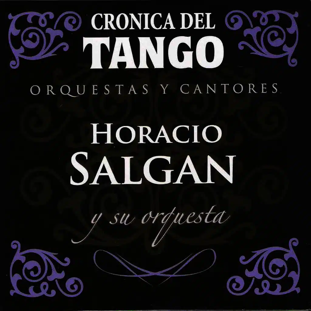 Crónica del Tango: Orquestas y Cantores