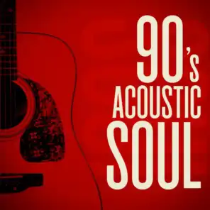 90's Acoustic Soul