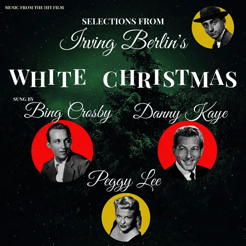 Selections from Irving Berlin's White Christmas (Remastered)