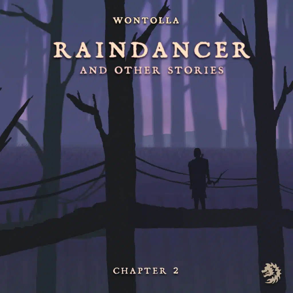 Raindancer (And Other Stories), Chapter 2