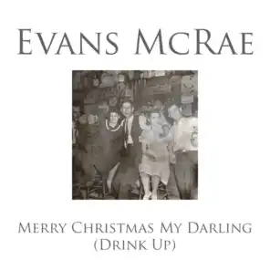 Merry Christmas My Darling (Drink Up) [feat. Lowri Evans & Tom McRae]
