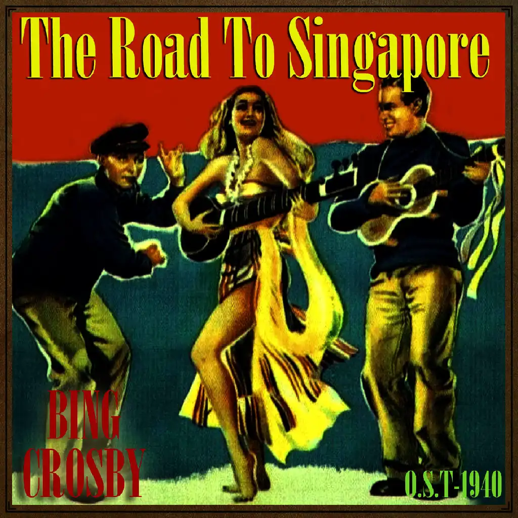 The Road to Singapore (O.S.T - 1940)