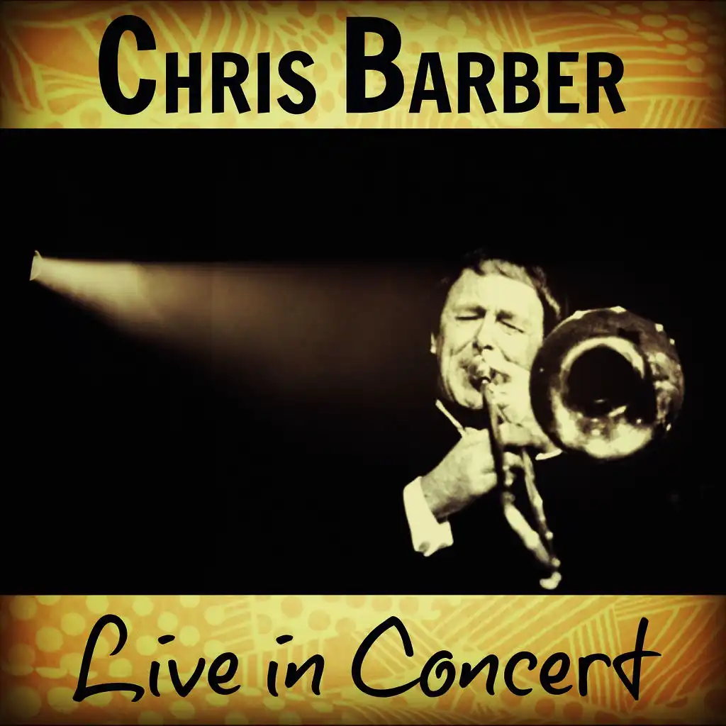 Chris Barber Live in Concert