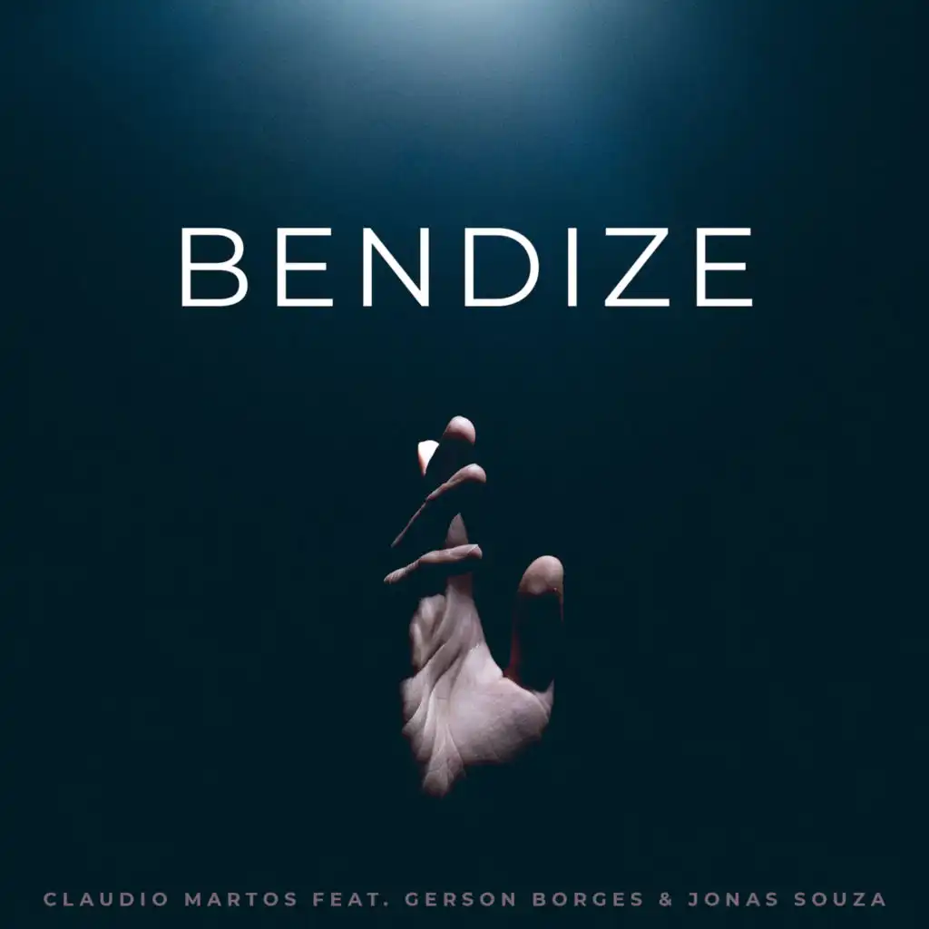Bendize (feat. Gerson Borges)