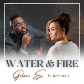 Water and Fire (feat. Daphne Richardson)