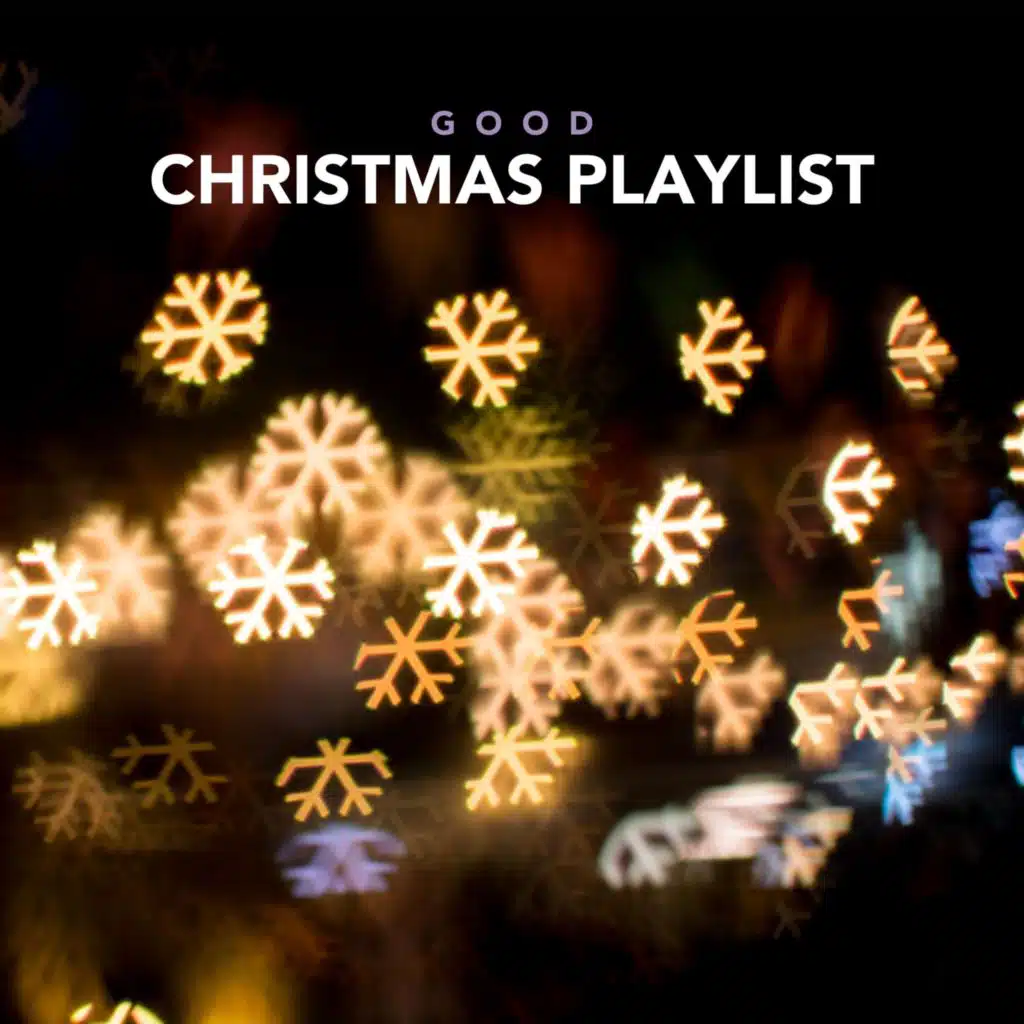 Good Christmas Playlist