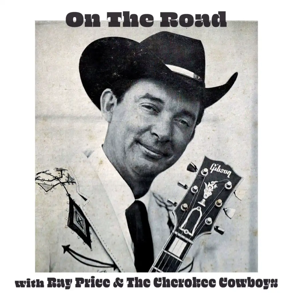 Ray Price & The Cherokee Cowboys