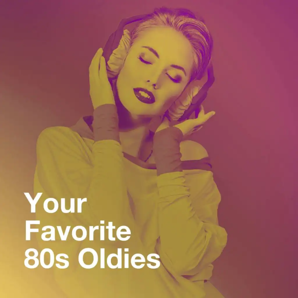 Your Favorite 80S Oldies