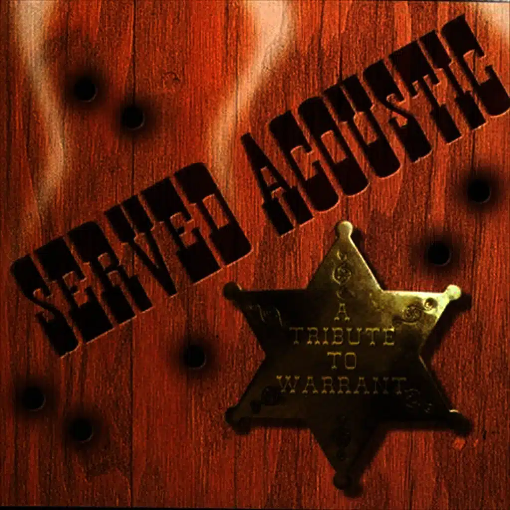 Served Acoustic: A Tribute to Warrant