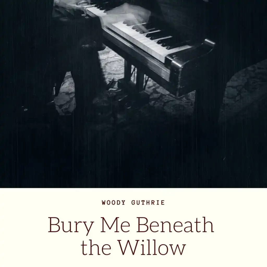 Bury Me Beneath the Willow