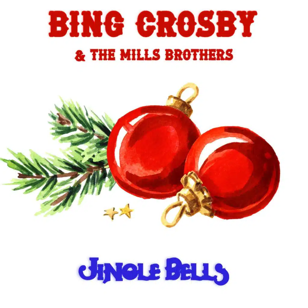 Bing Crosby & The Mills Brothers