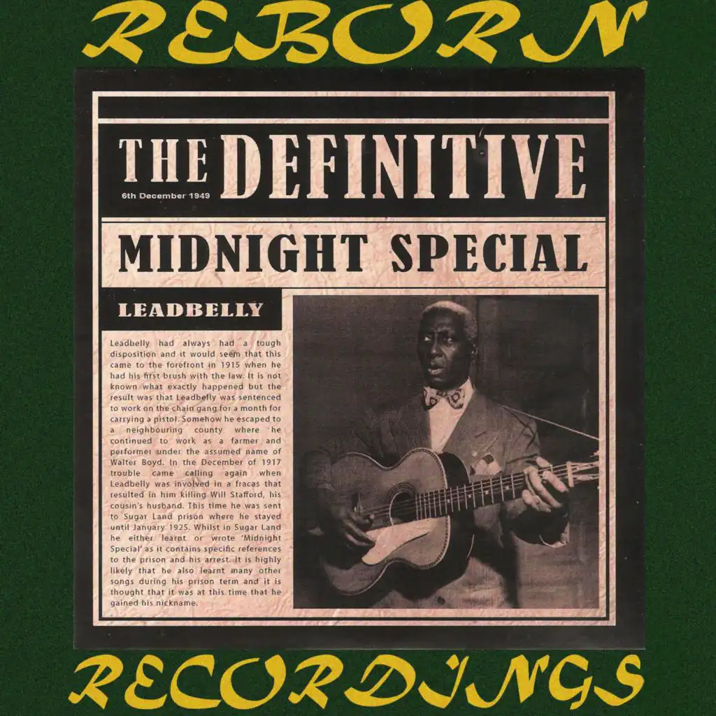 The Definitive Leadbelly, Midnight Special - 6th Anniversary Edition (Hd Remastered)