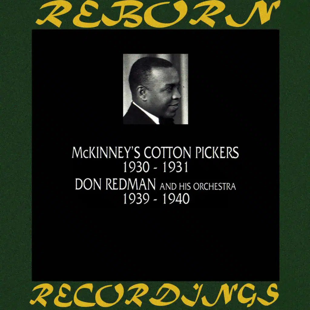 Mckinney's Cotton Pickers 1930-1931 Don Redman and His Orchestra 1939-1940 (Hd Remastered)