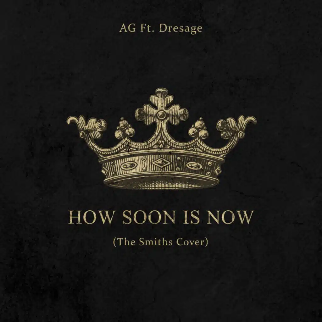 How Soon Is Now (feat. Dresage)