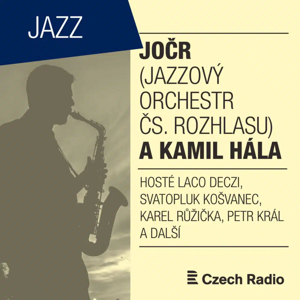 Laco Déczi, Kamil Hála, Jazzový orchestr Čs. rozhlasu