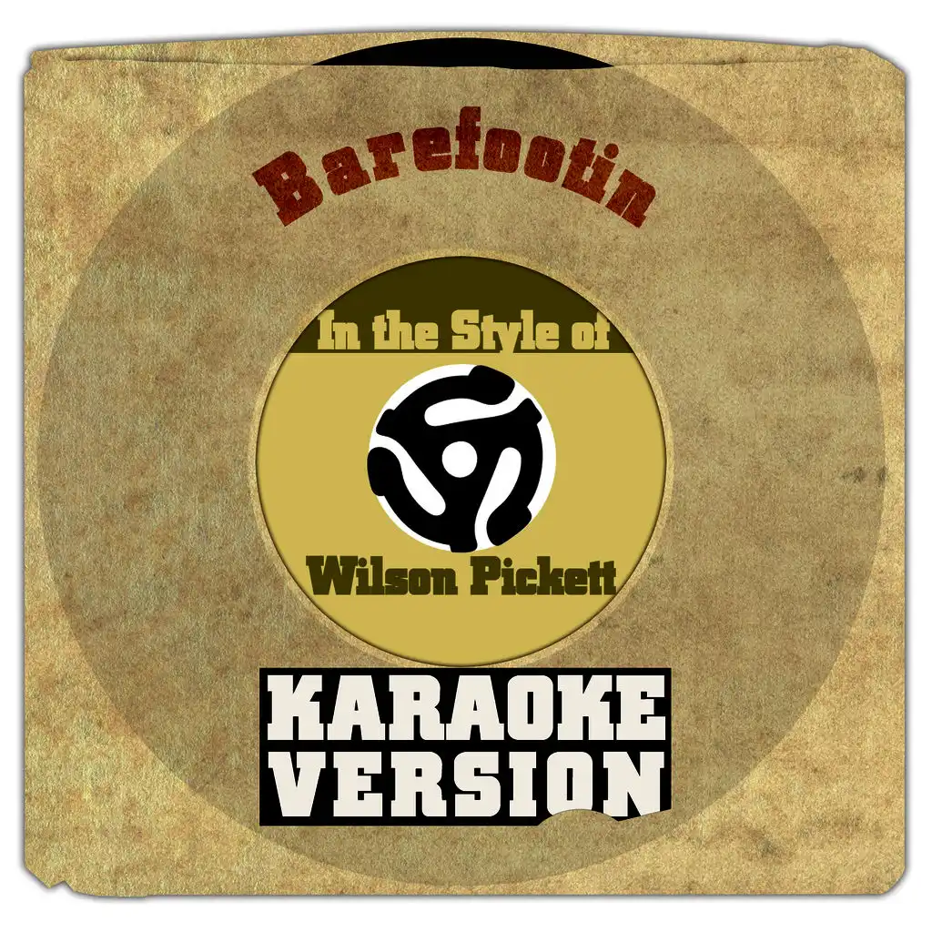 Barefootin (In the Style of Wilson Pickett) [Karaoke Version] - Single