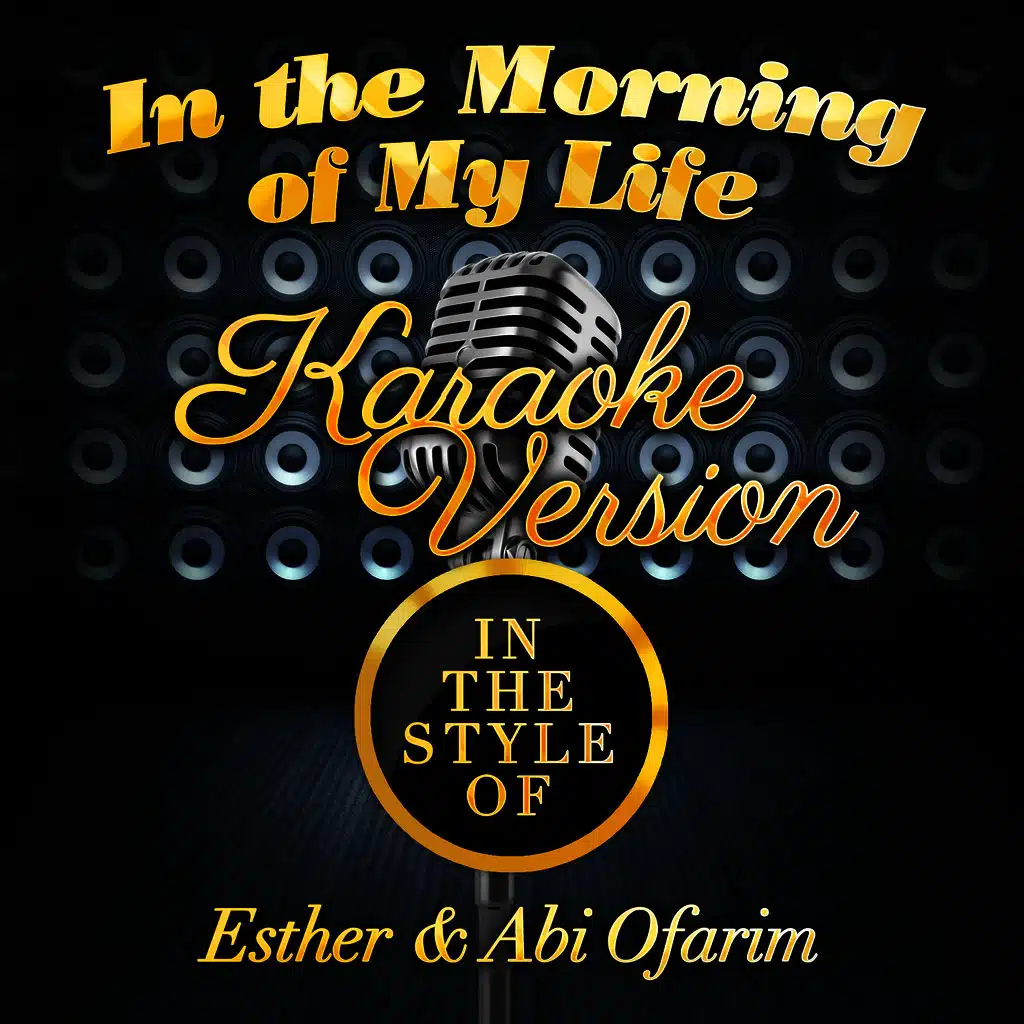 In the Morning of My Life (In the Style of Esther & Abi Ofarim) [Karaoke Version]
