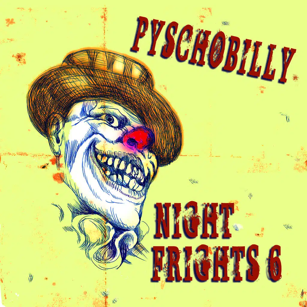 Psychobilly: Night Frights, Vol. 6