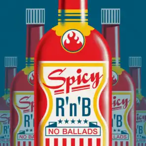Spicy R'n'B: No Ballads